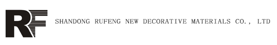 Shandong Rufeng New Decorative Materials Co., Ltd